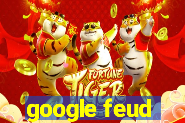 google feud